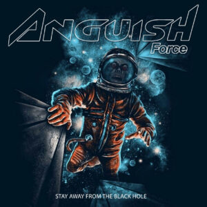 ANGUISH FORCE - Stay away from the black hole 3